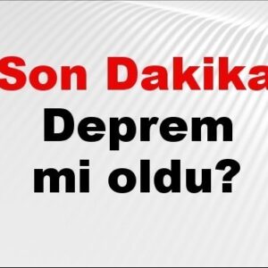 son dakika deprem mi oldu az once deprem nerede oldu istanbul ankara izmir ve il il afad son depremler 15 agustos 2025 Cqe8HCgU